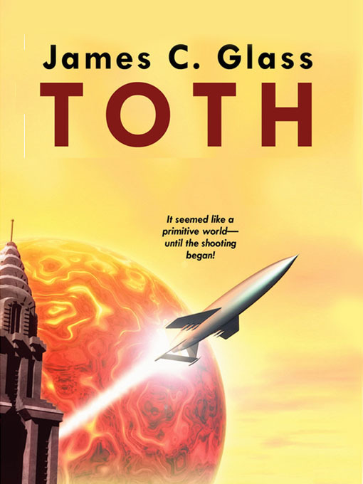 Title details for Toth by James C. Glass - Available